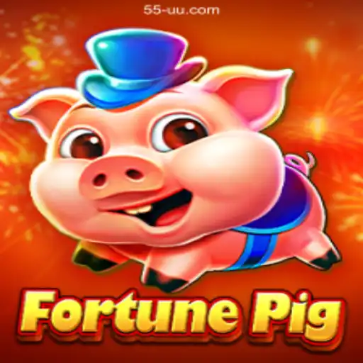 Exploring FortunePig: The Enthralling Game at 55UU.Com BET VIP♠️